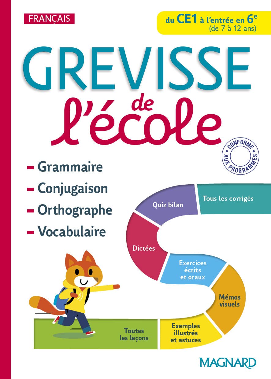 Grevisse de l'école du CE1 à l'entrée en 6e: Grammaire, orthographe, conjugaison, vocabulaire