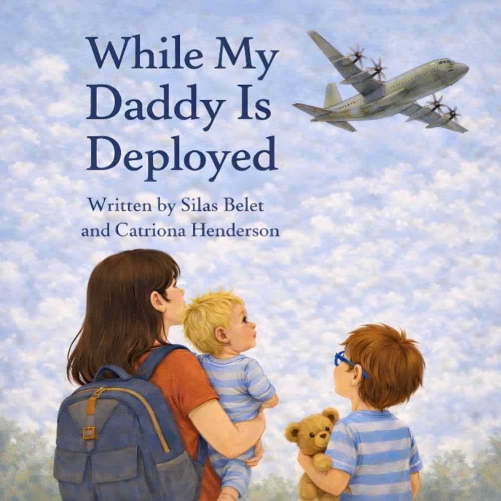 While My Daddy is Deployed