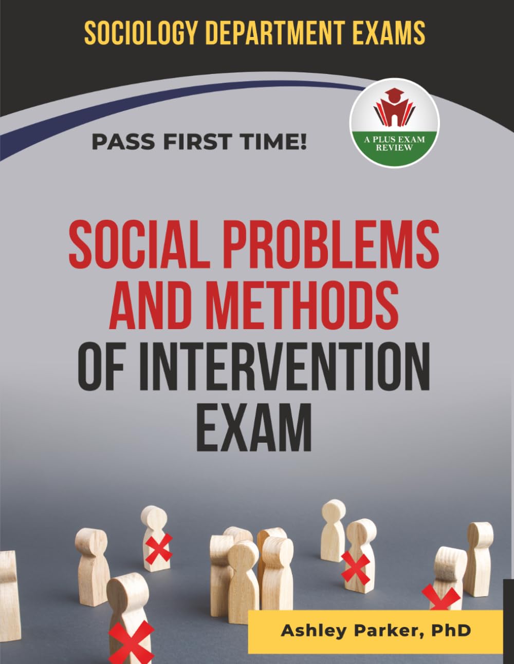 SOCIAL PROBLEMS AND METHODS OF INTERVENTION EXIT EXAM PREP