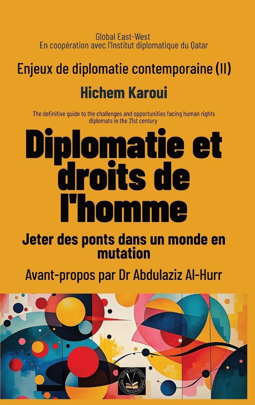 Enjeux de diplomatie contemporaine (II): Jeter des ponts dans un monde en mutation: 2