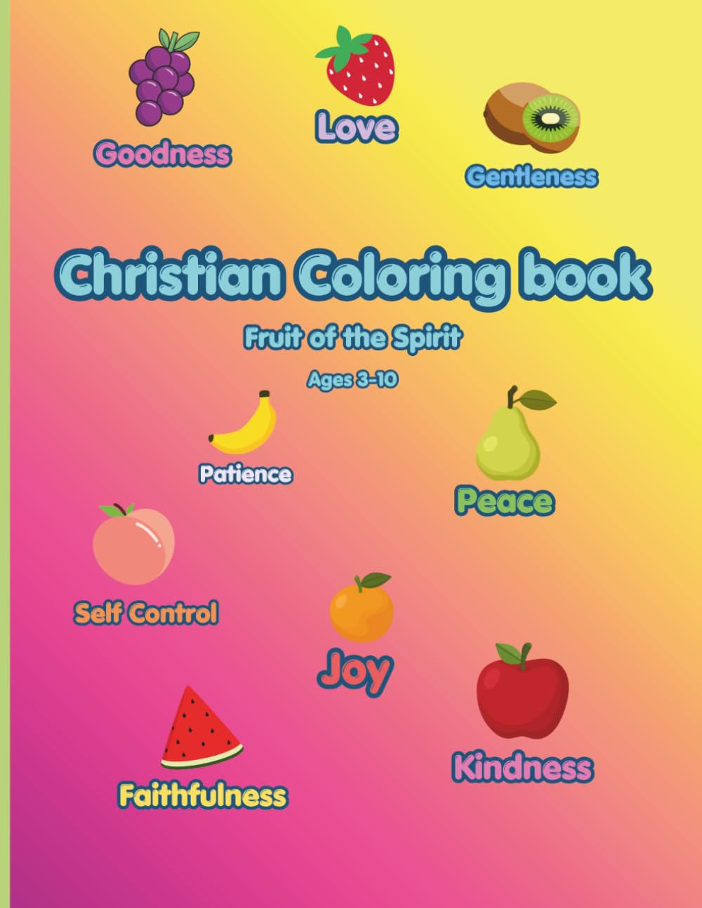 Christian Coloring book: Fruits of the Spirit