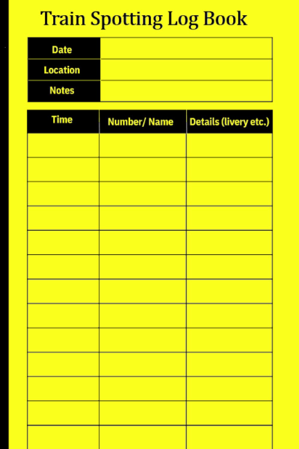 Train Spotting Log Book: Locomotive Spotting Trainspotting Log Book - Gifts For Train Spotters - 120Pages (6" x 9" - Softcover)