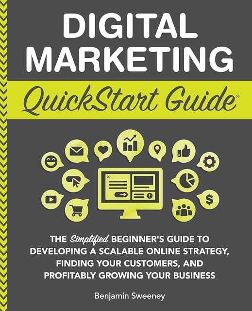 Portada de Digital Marketing QuickStart Guide: The Simplified Beginner’s Guide to Developing a Scalable Online Strategy, Finding Your Customers, and Profitably
