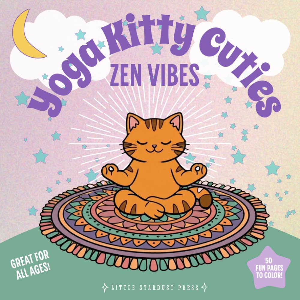 Yoga Kitty Cuties: Cozy Kawaii Cats Practicing Yoga in Calm, Cute Spaces – Coloring Book for Adults (The Cuties Collection)