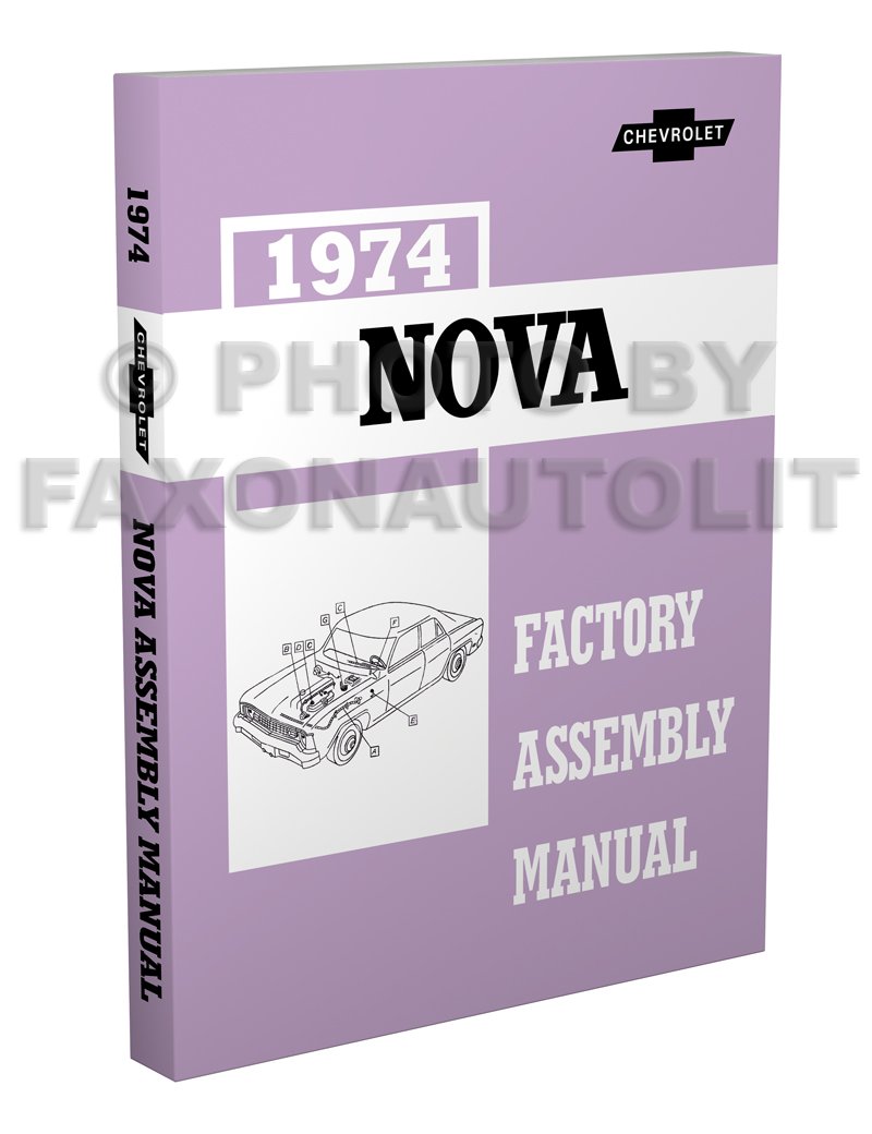 1974 Chevy Nova Factory Assembly Manual Reprint Chevrolet