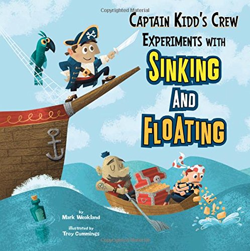 Captain Kidd's Crew Experiments with Sinking and Floating (In the Science Lab)