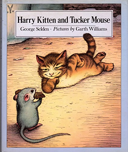 Harry Kitten and Tucker Mouse (Chester Cricket and His Friends)