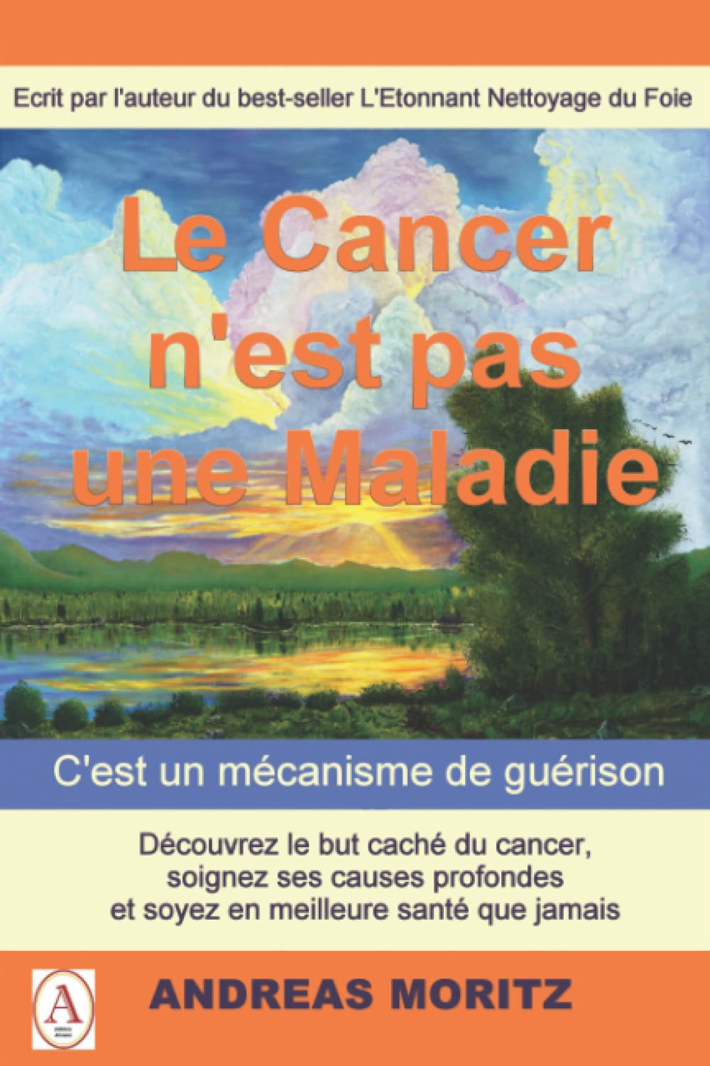 Le cancer n'est pas une maladie: C'est un mécanisme de guérison