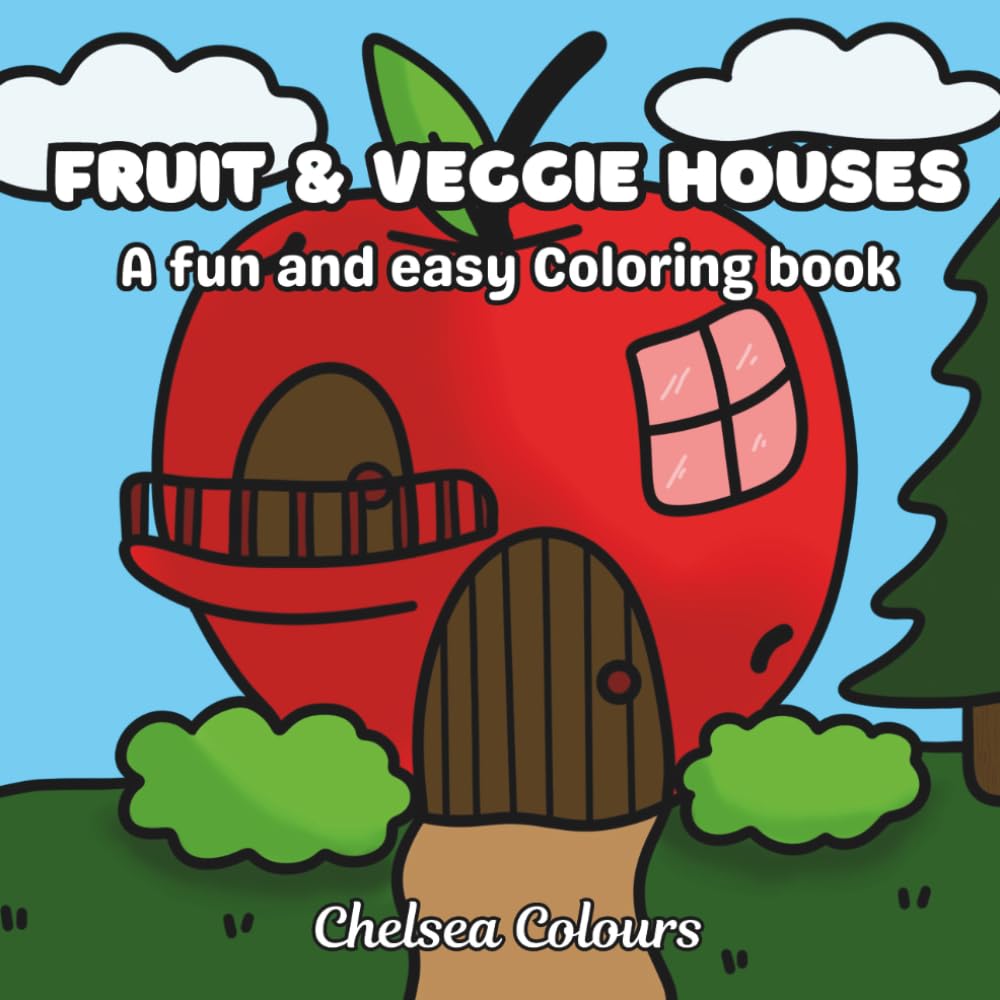 Fruit & Veggie Houses: A Fun & Easy Coloring Book