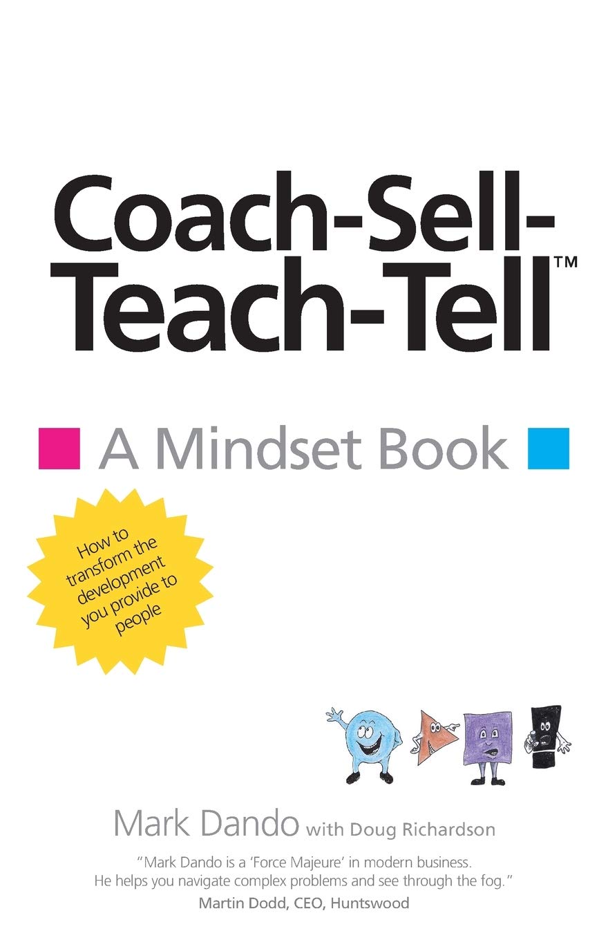 Coach-Sell-Teach-Tell (TM): A Mindset Book: 4