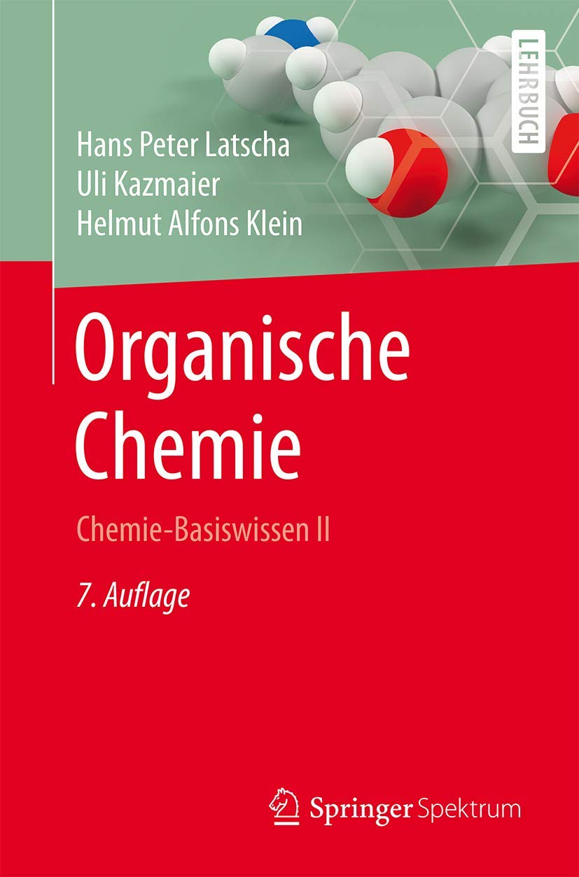 Organische Chemie: Chemie-Basiswissen II (Springer-Lehrbuch)
