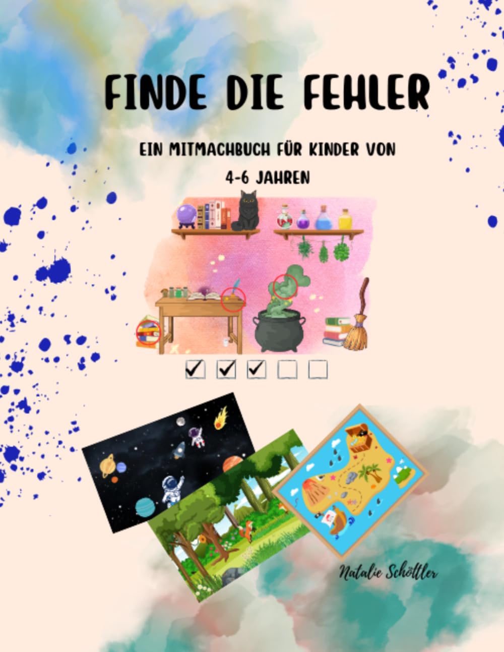 Finde die Fehler: Ein Mitmachbuch für Kinder von 4-6 Jahren