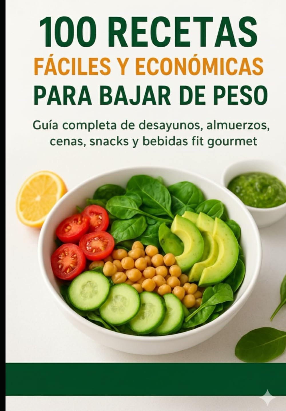100 Recetas Fáciles y Económicas para Bajar de Peso