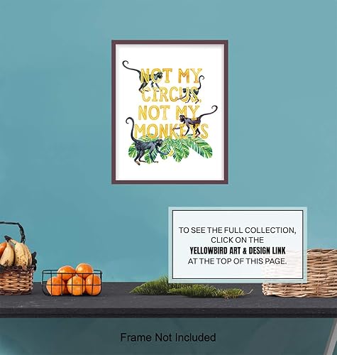 Miniatura 7 de Not My Circus Not My Monkeys Sign - Sayings for Wall Decor - Funny Sayings - Palm Wall Decor - Monkey Decor - Yellow, Green Circus Decorations -