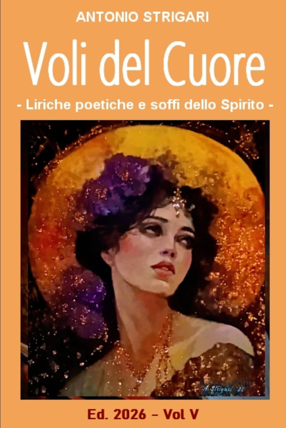 Voli del Cuore: Liriche poetiche e Soffi dello Spirito