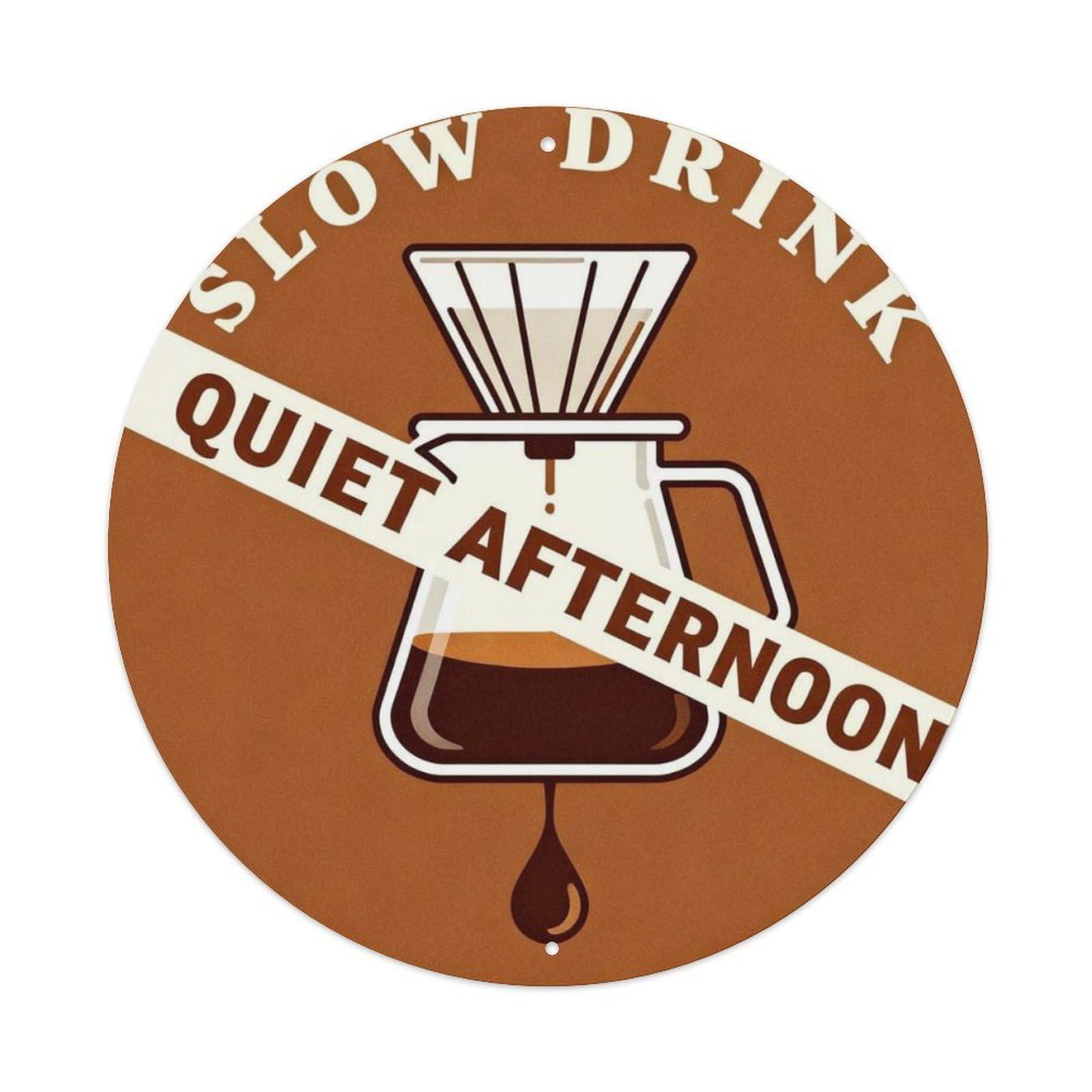 Slow Drink Quiet Afternoon Metal Tin Sign Plaque