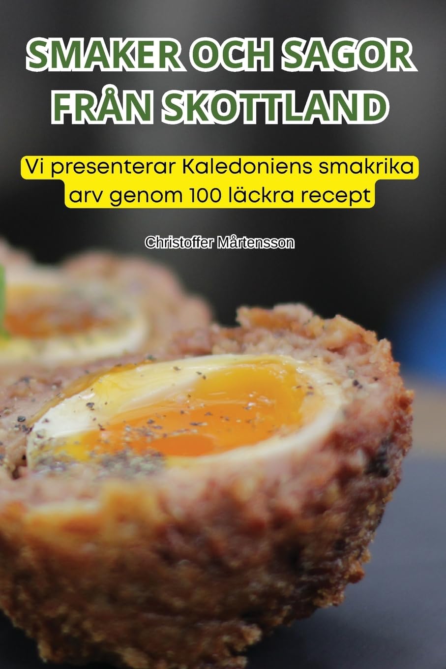 SMAKER OCH SAGOR FRÅN SKOTTLAND