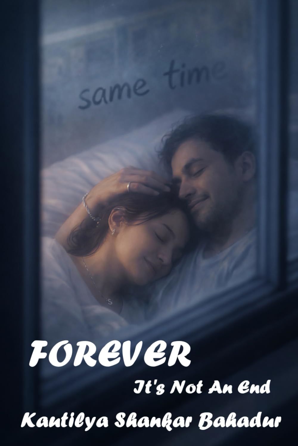 Forever: It's Not An End (A Love Saga)