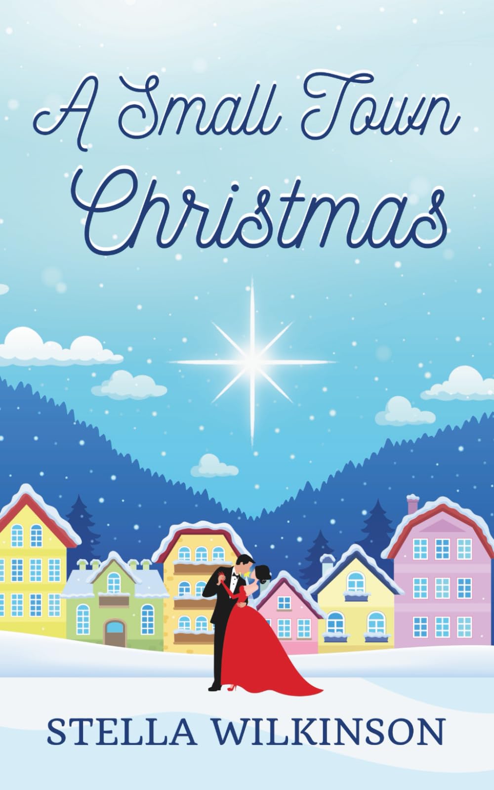 A Small Town Christmas (Mistletoe Kisses)