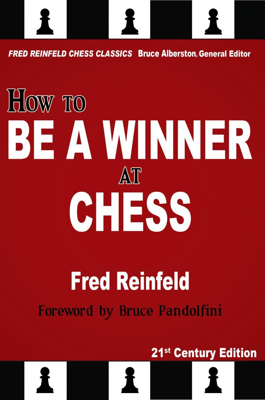 How to Be a Winner at Chess, 21st Century Edition