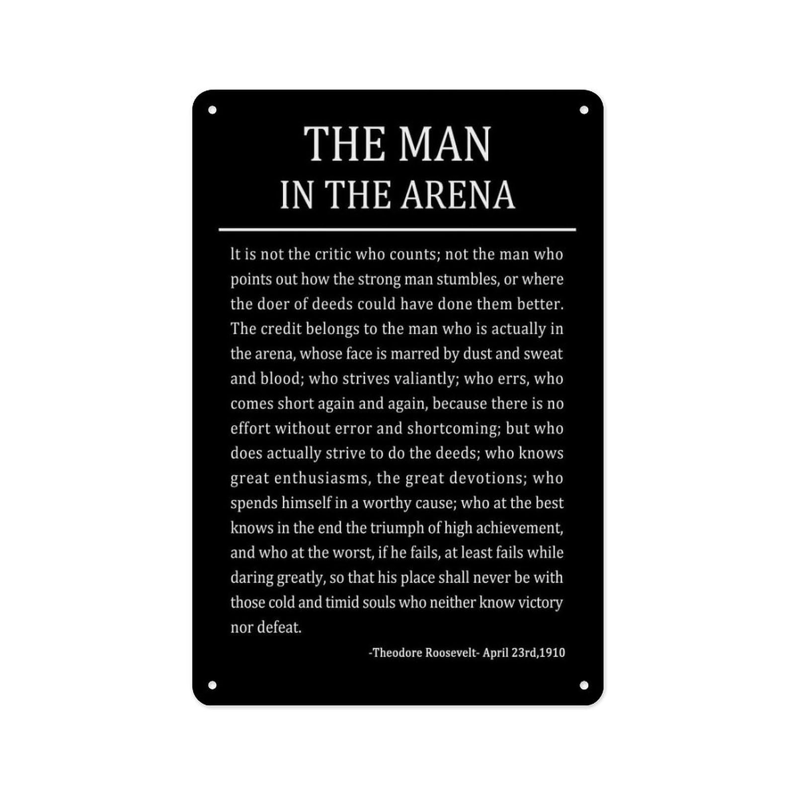 peiyeety The Man In The Arena Inspirational Quotes Posters Metal Tin Sign, Inspirational Wall Art For Home Office Living Room Decor 12X8 Inch