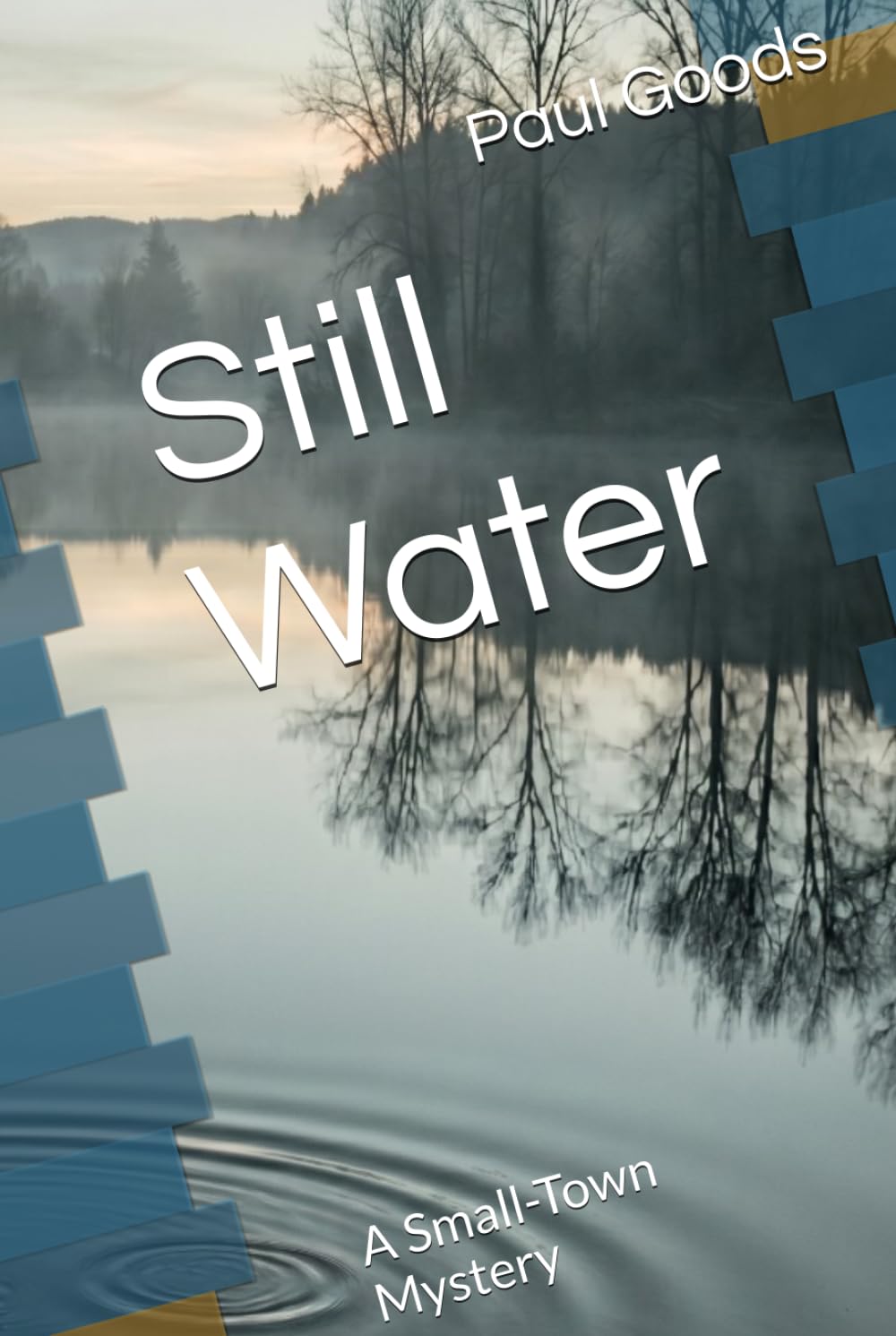 Still Water: A Small-Town Mystery