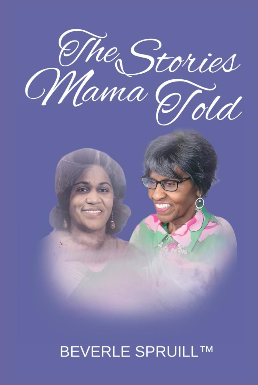 The Stories Mama Told