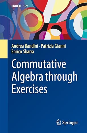 Commutative Algebra through Exercises-finelybook
