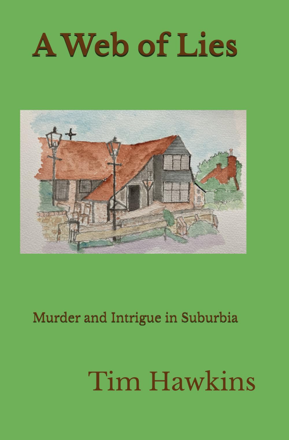 A Web of Lies: Murder and Intrigue in Suburbia