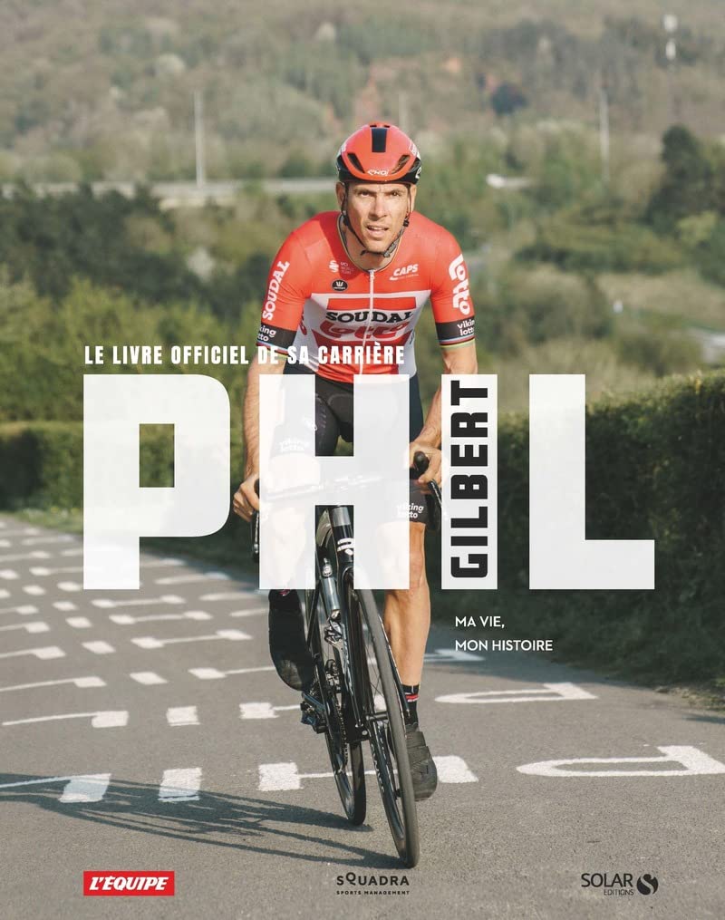 Phil Gilbert - Le Livre officiel de sa carrière -