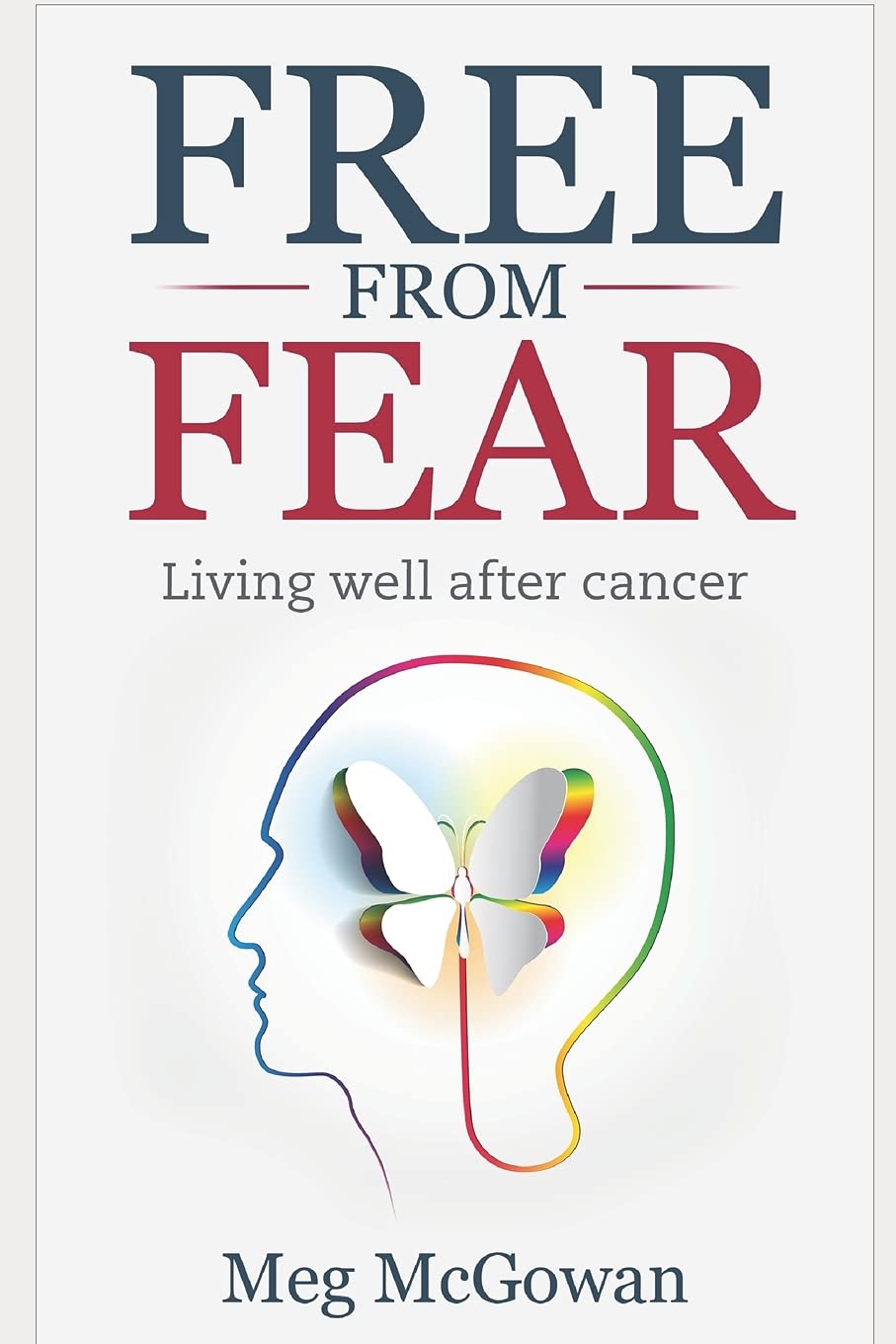 Free From Fear: Living well after cancer