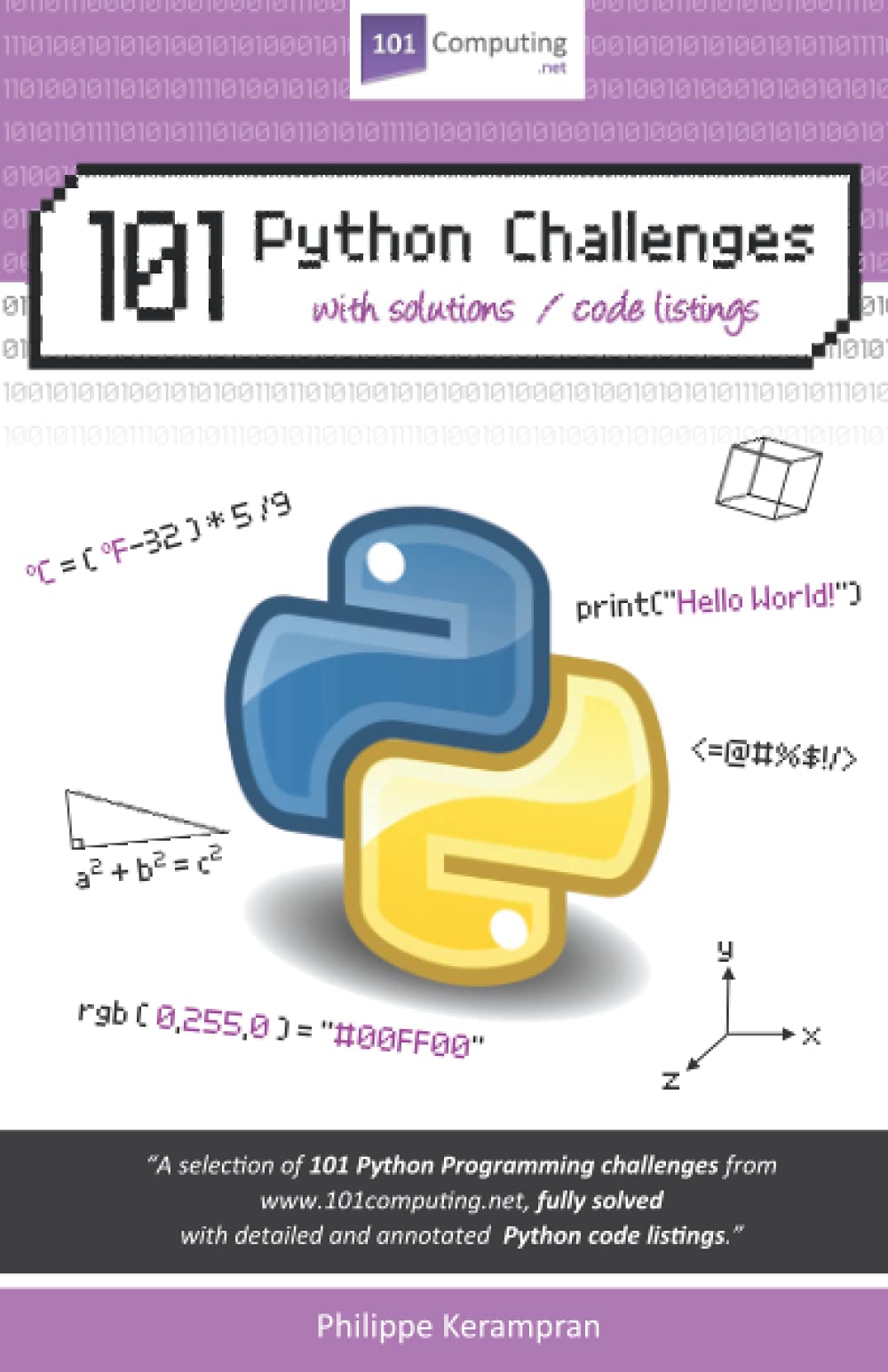 101 Python Challenges: With Solutions / Code Listings (Python Programming Challenges by 101Computing.net)
