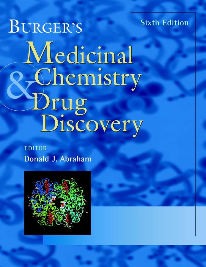 Burger's Medicinal Chemistry and Drug Discovery, 6 Volume Set      6th Edition