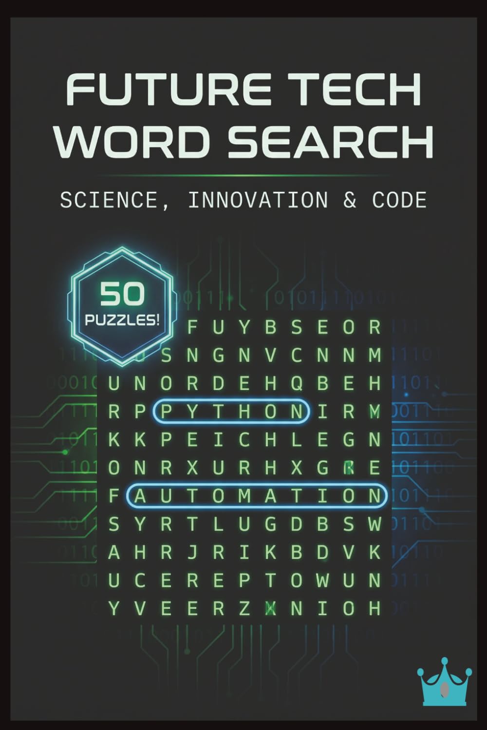 Future Tech Word Search: Science, Innovation & Code: 50 Advanced Brain Games for Programmers, Developers & IT Professionals