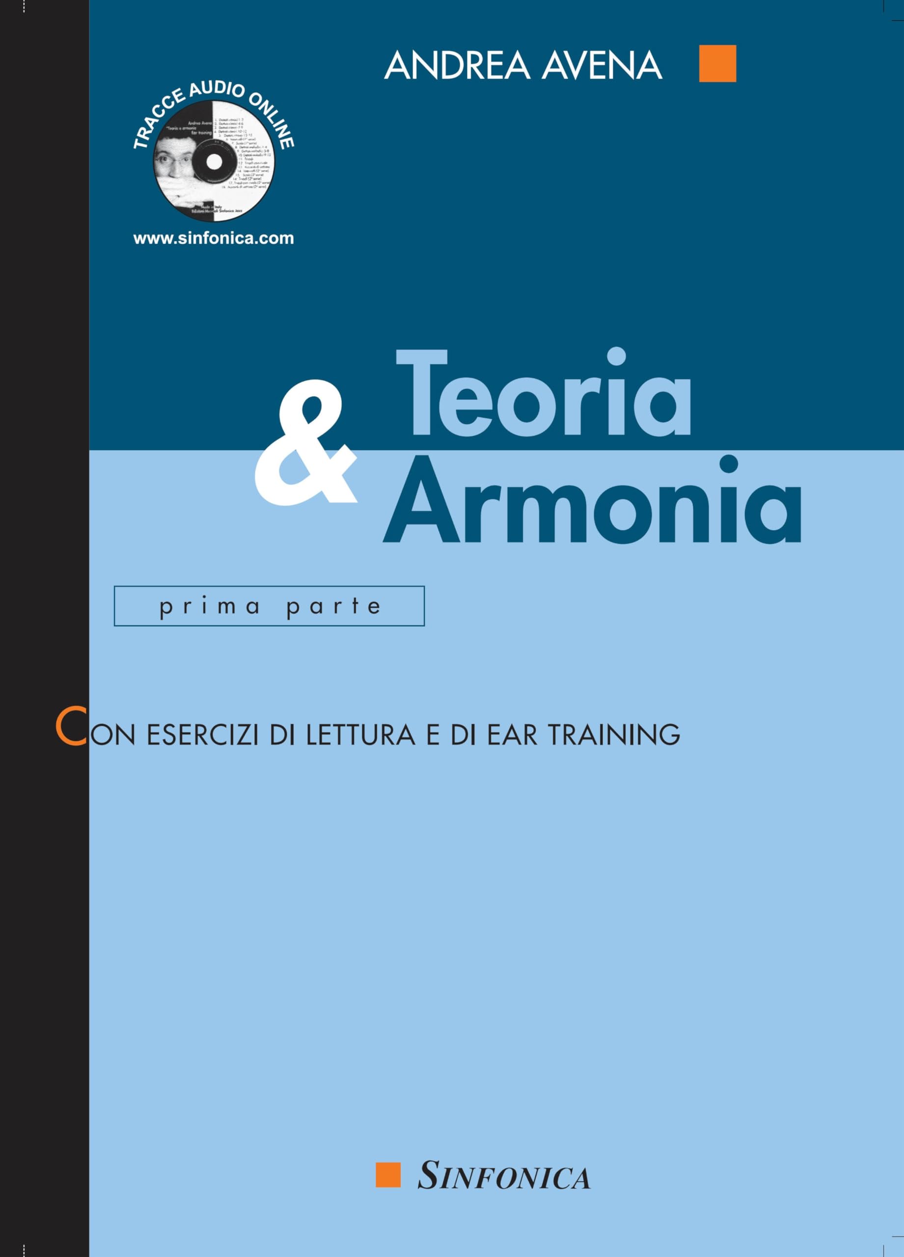 Andrea Avena Teoria e Armonia Volume 1 con Audio Online | Libro di Musica Classica con Esercizi per Pianoforte e Conservatorio