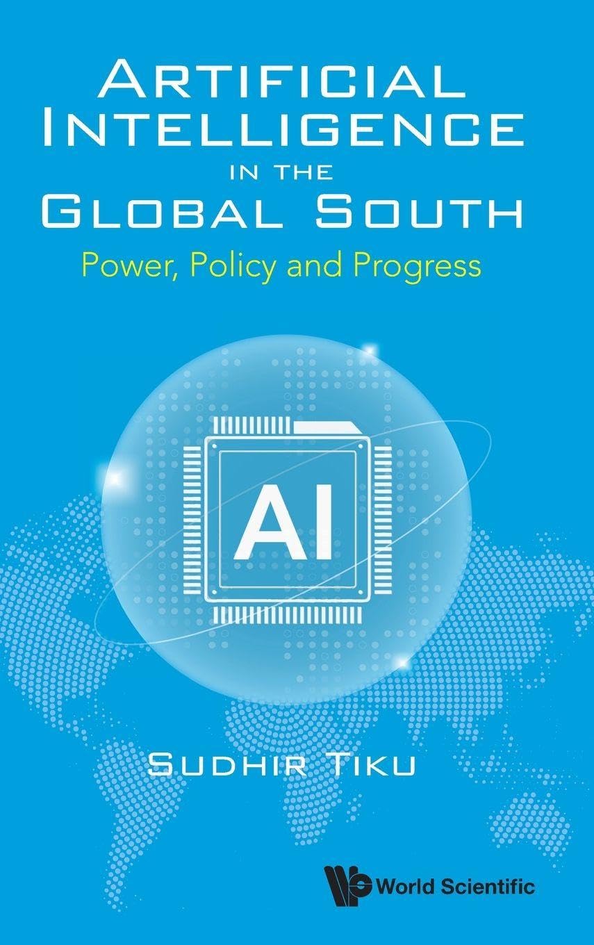 Artificial Intelligence In The Global South: Power, Policy And Progress
