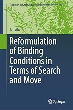 Reformulation of Binding Conditions in Terms of Search and Move (Studies in Natural Language and Linguistic Theory, 102)