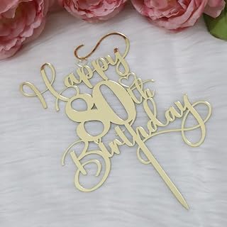 Happy 80th Birthday Cake Topper,Mirrored Gold Acrylic Birthday