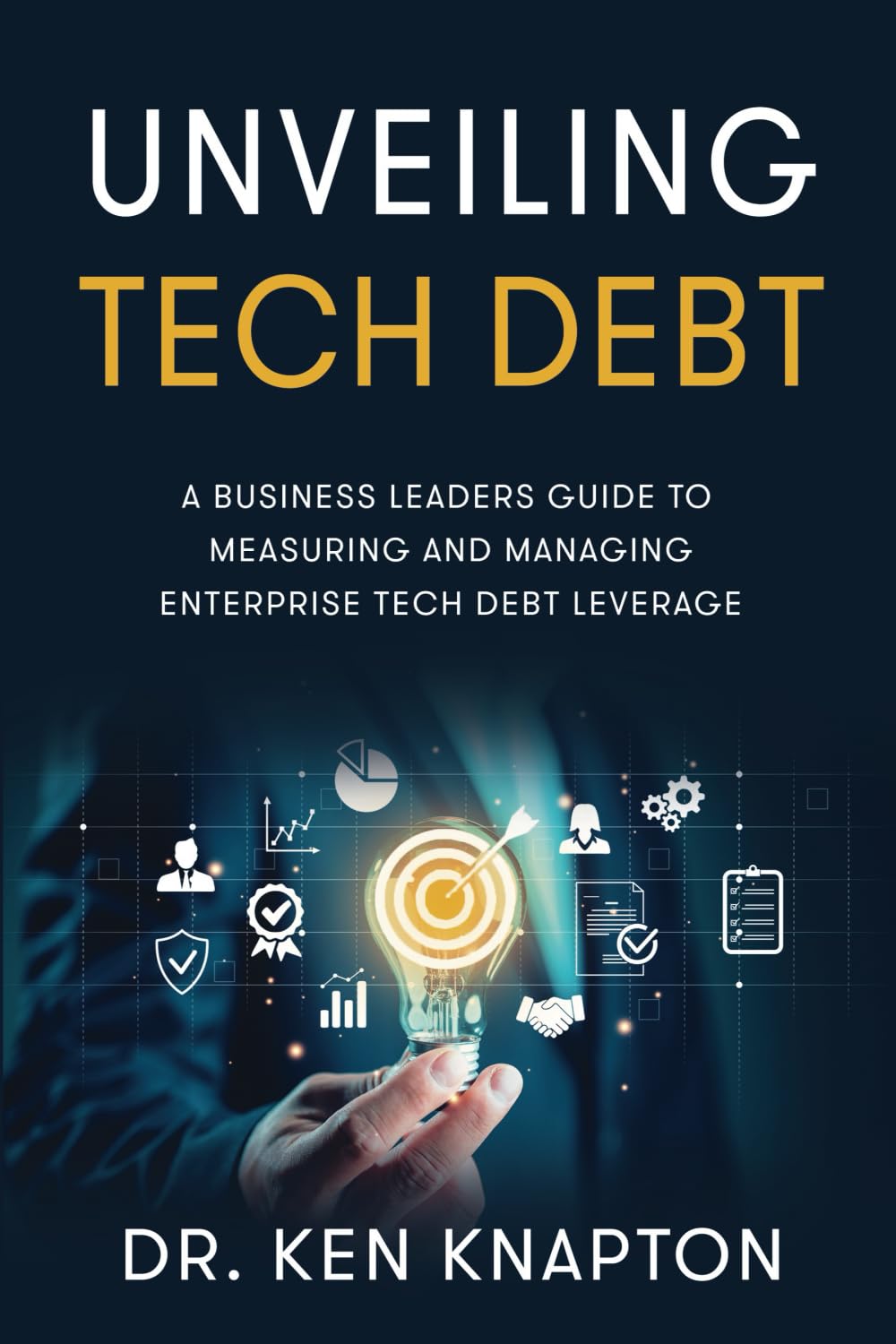 Unveiling Tech Debt: A Business Leaders Guide to Measuring and Managing Enterprise Tech Debt Leverage