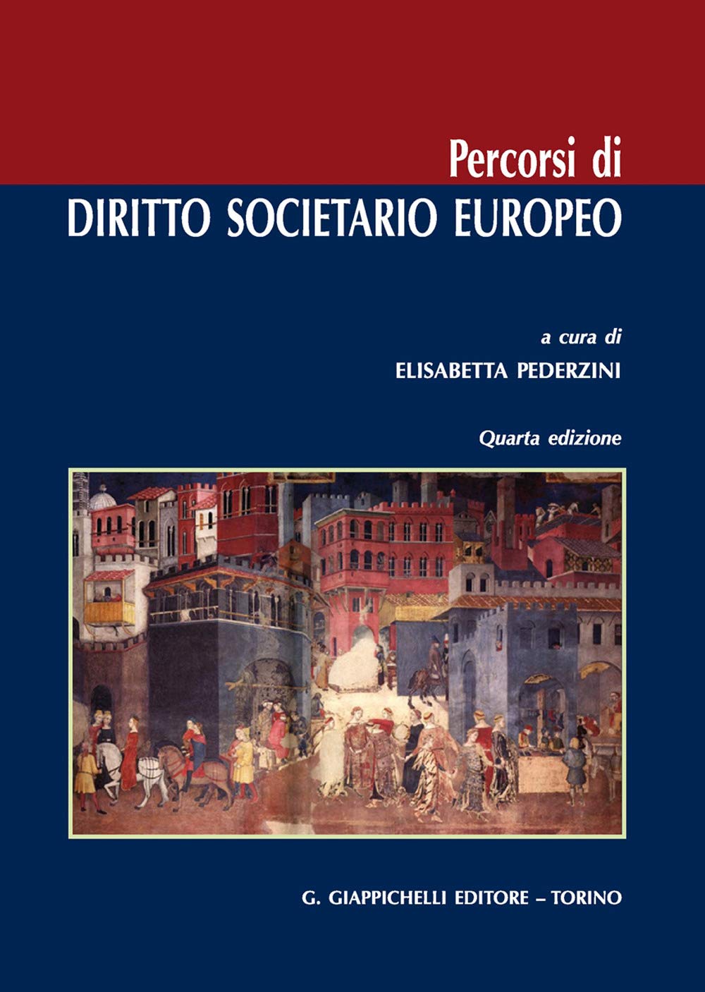 Percorsi Di Diritto Societario Europeo - 4