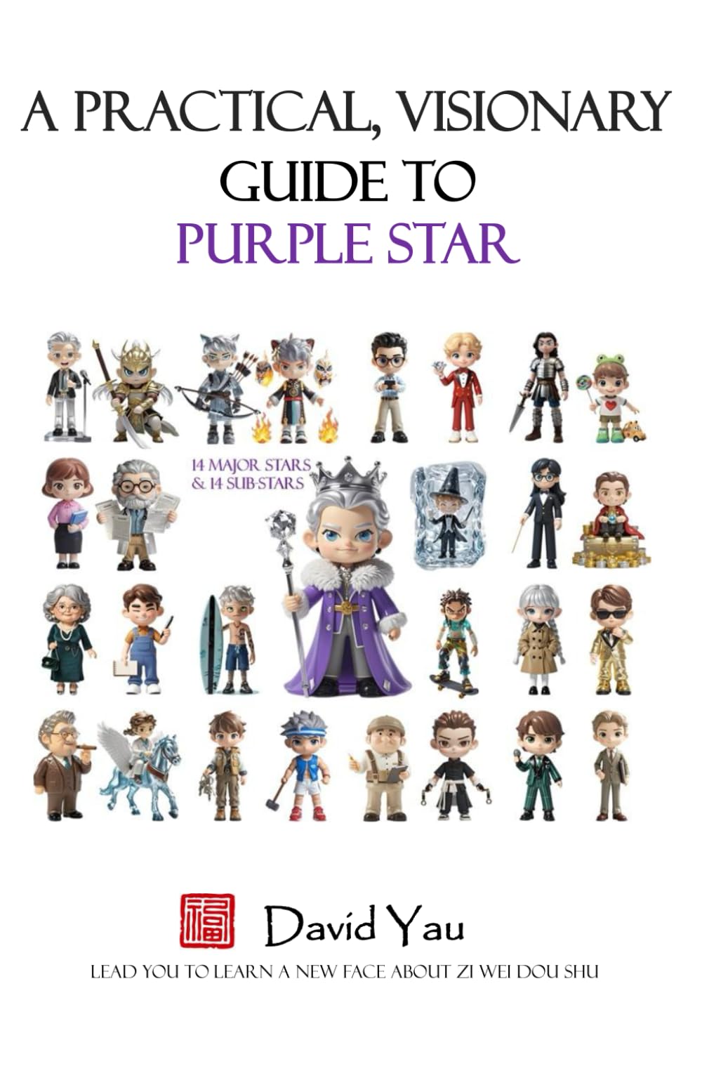 A Practical, Visionary Guide to Purple Star Astrology