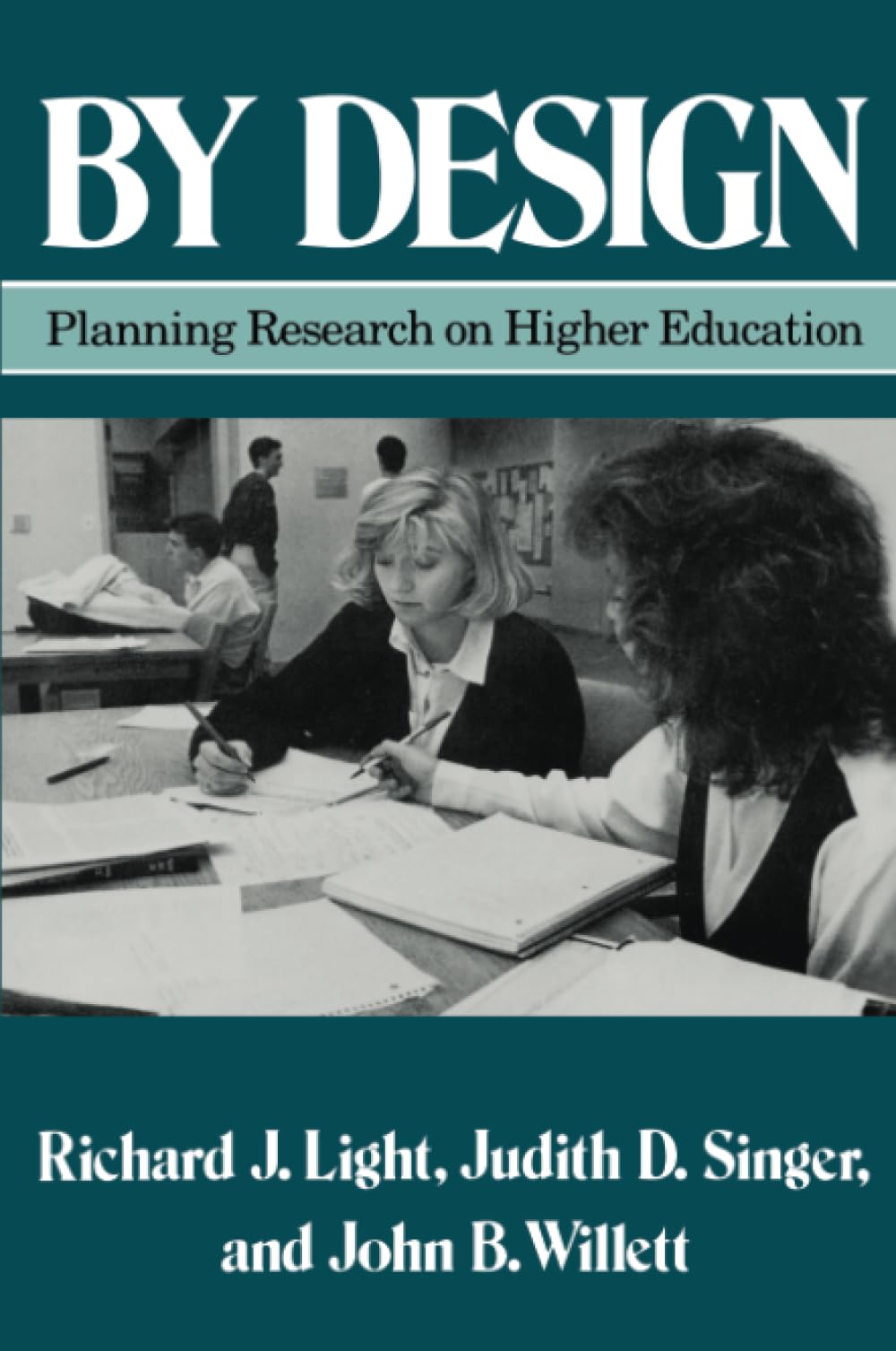 By Design: Planning Research on Higher Education