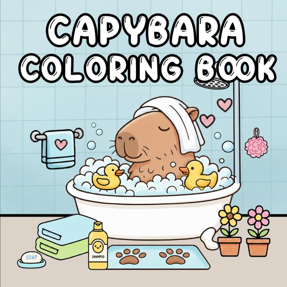Capybara Coloring Book: An Adorable Coloring Book for Kids, Simple, Cute Capybaras Fun and Easy Coloring Pages