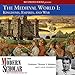 The Modern Scholar: The Medieval World I: Kingdoms, Empires, and War