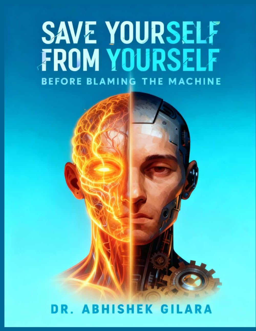 SAVE YOURSELF FROM YOURSELF: Before Blaming the Machine