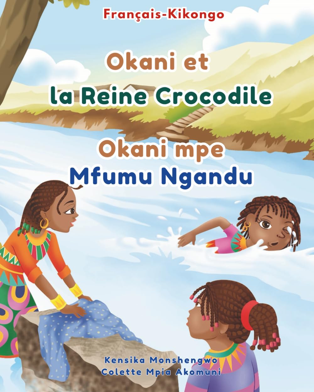Okani et la Reine Crocodile - Okani mpe Mfumu Ngandu: Livre bilingue Français-Kikongo pour enfants: Apprendre le Kikongo aux enfants