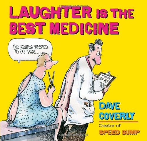 Laughter is the Best Medicine