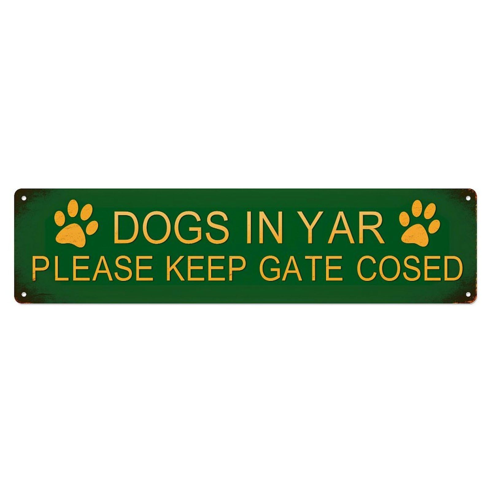 Dogs In Yar Please Keep Gate Closed Metal Tin Sign Plaque