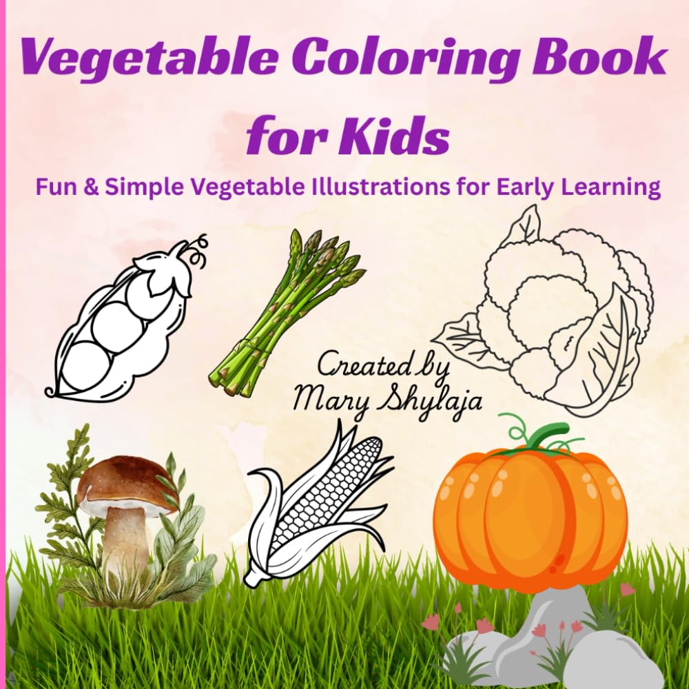Vegetable Coloring Book for Kids: Fun & Simple Vegetable Illustrations for Early Learning