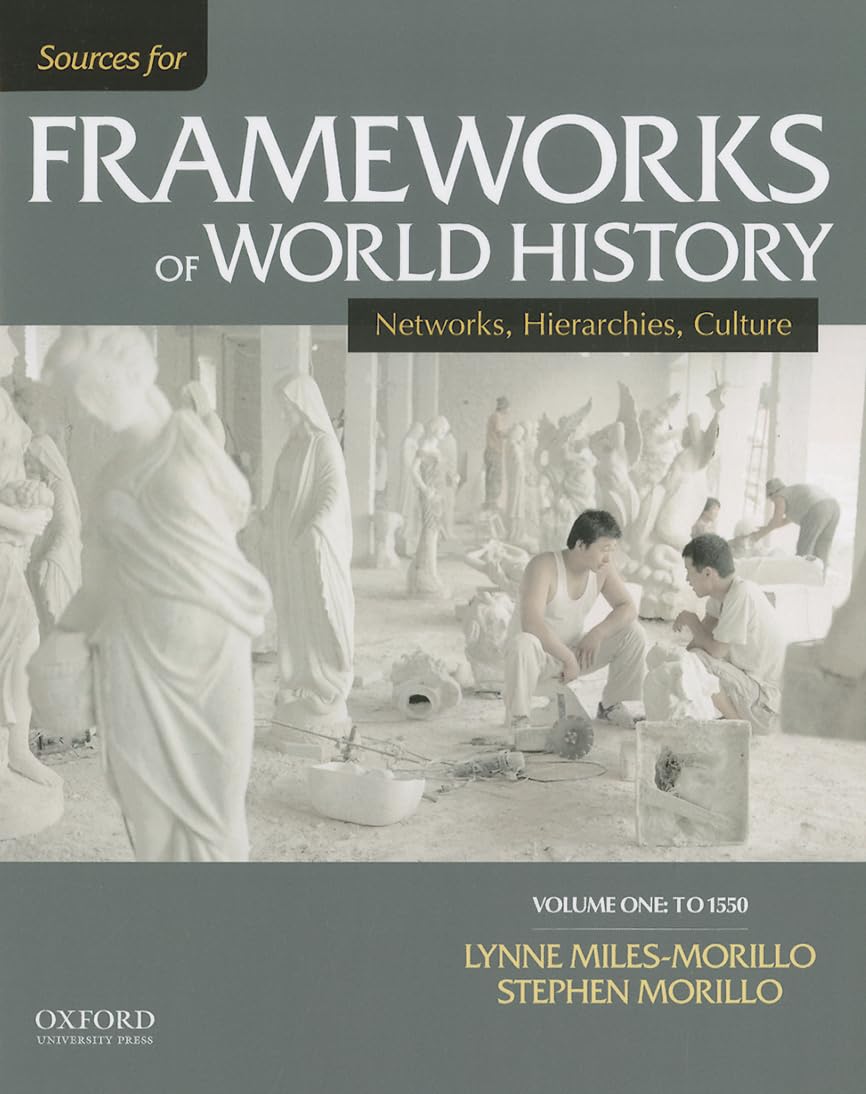 Sources for Frameworks of World History: Volume 1: To 1550